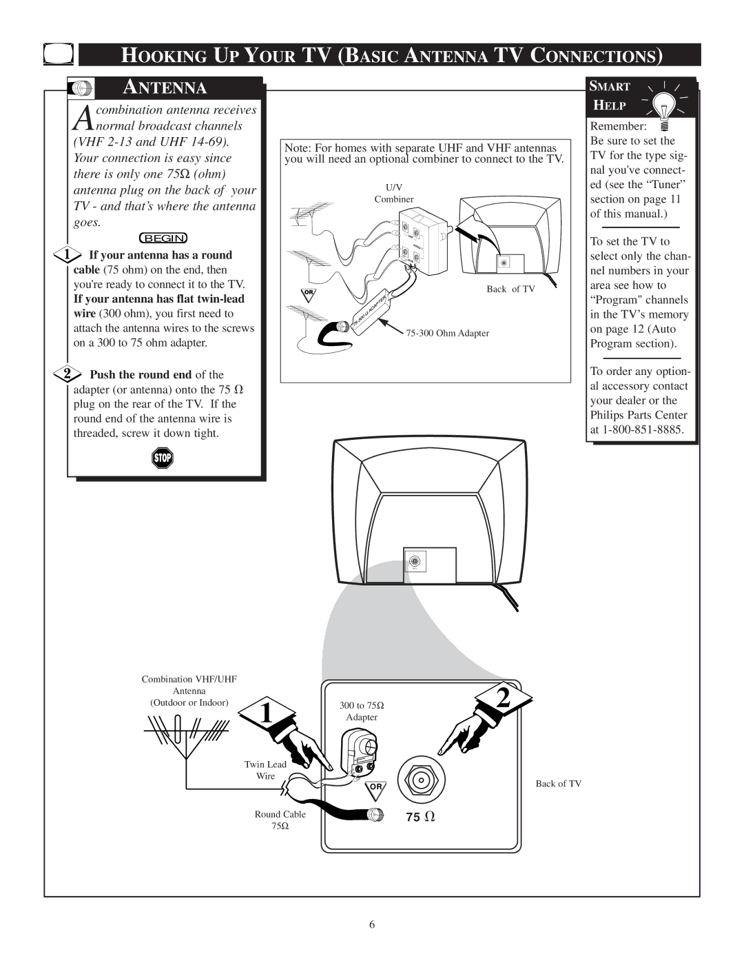 Philips PR1305C1 manual Hooking UP Your TV Basic Antenna TV Connections, If your antenna has a round, Push the round end 