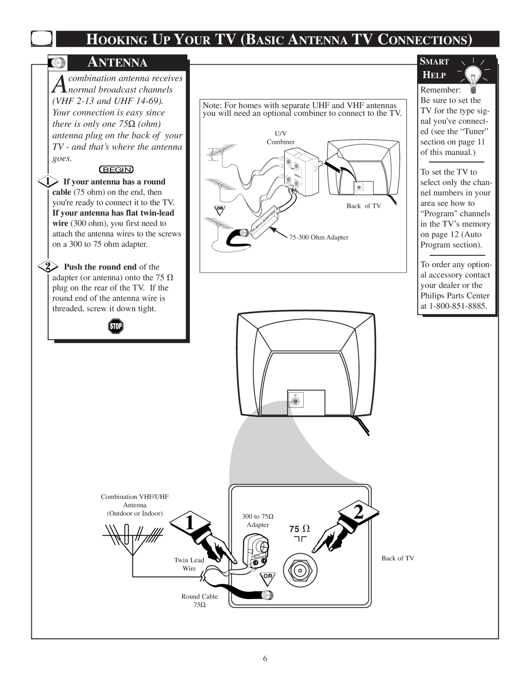 Philips PR1903C1 manual Hooking UP Your TV Basic Antenna TV Connections, If your antenna has a round, Push the round end 