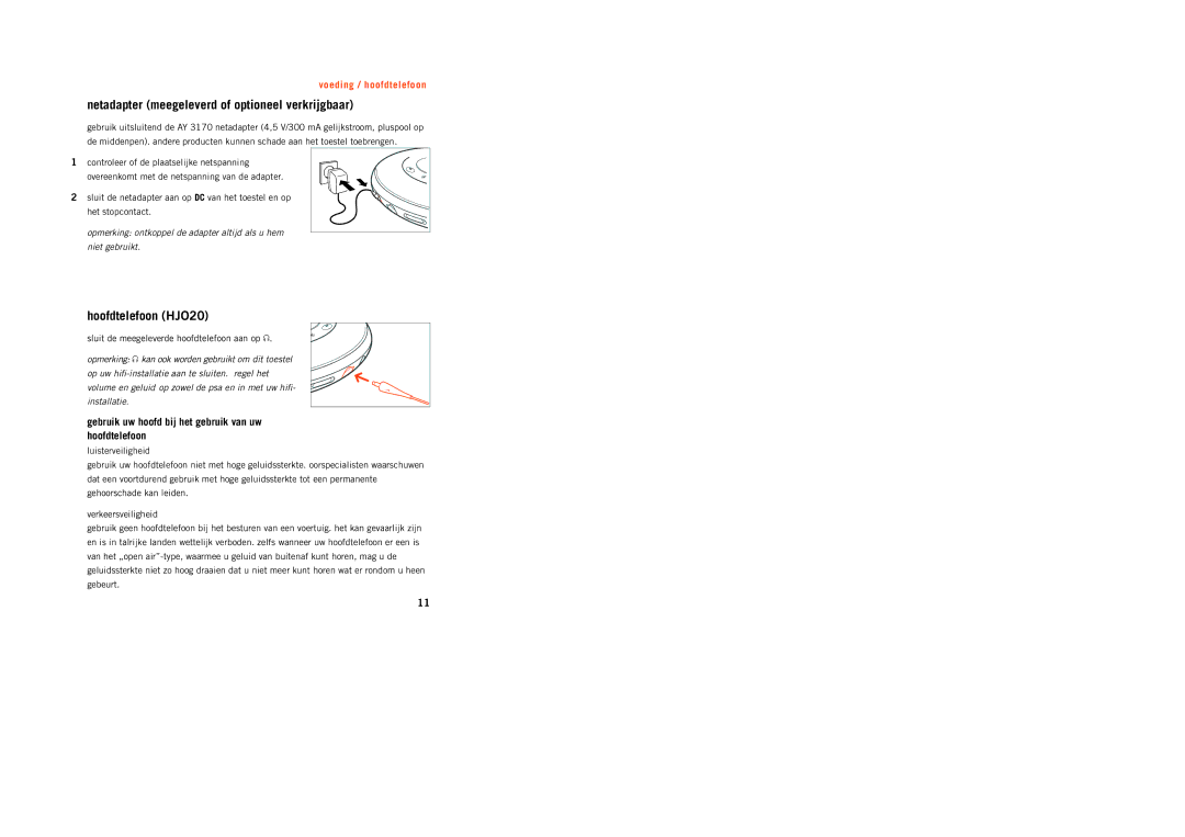 Philips PSA[CD12 manual Netadapter meegeleverd of optioneel verkrijgbaar, Hoofdtelefoon HJO20 