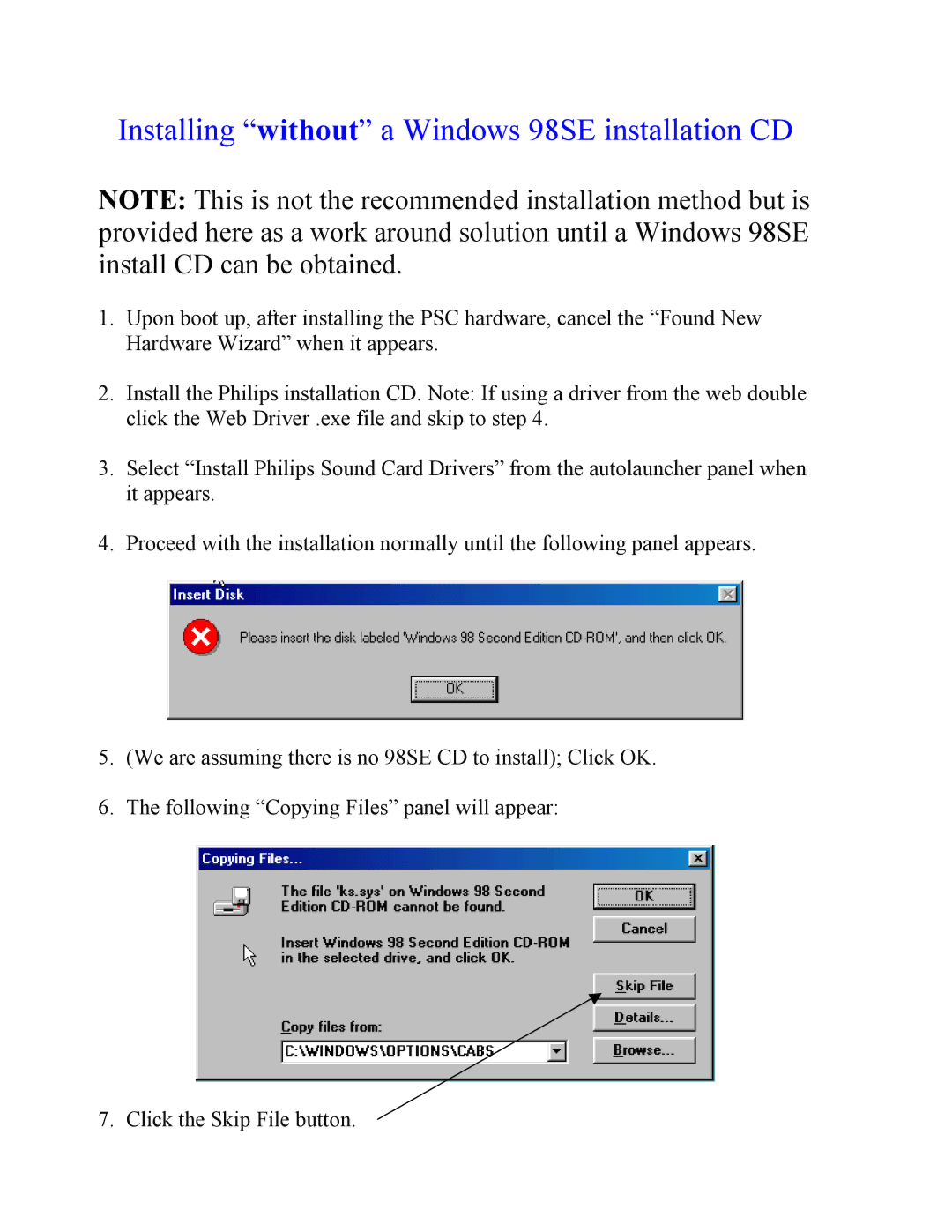 Philips PSC 605, PSC 604 manual Installing without a Windows 98SE installation CD 