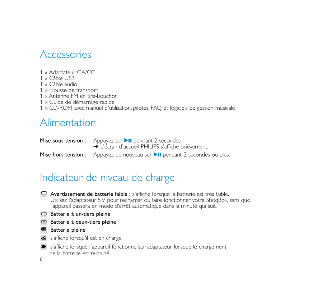 Philips PSS100 user manual Accessories, Alimentation, Indicateur de niveau de charge 