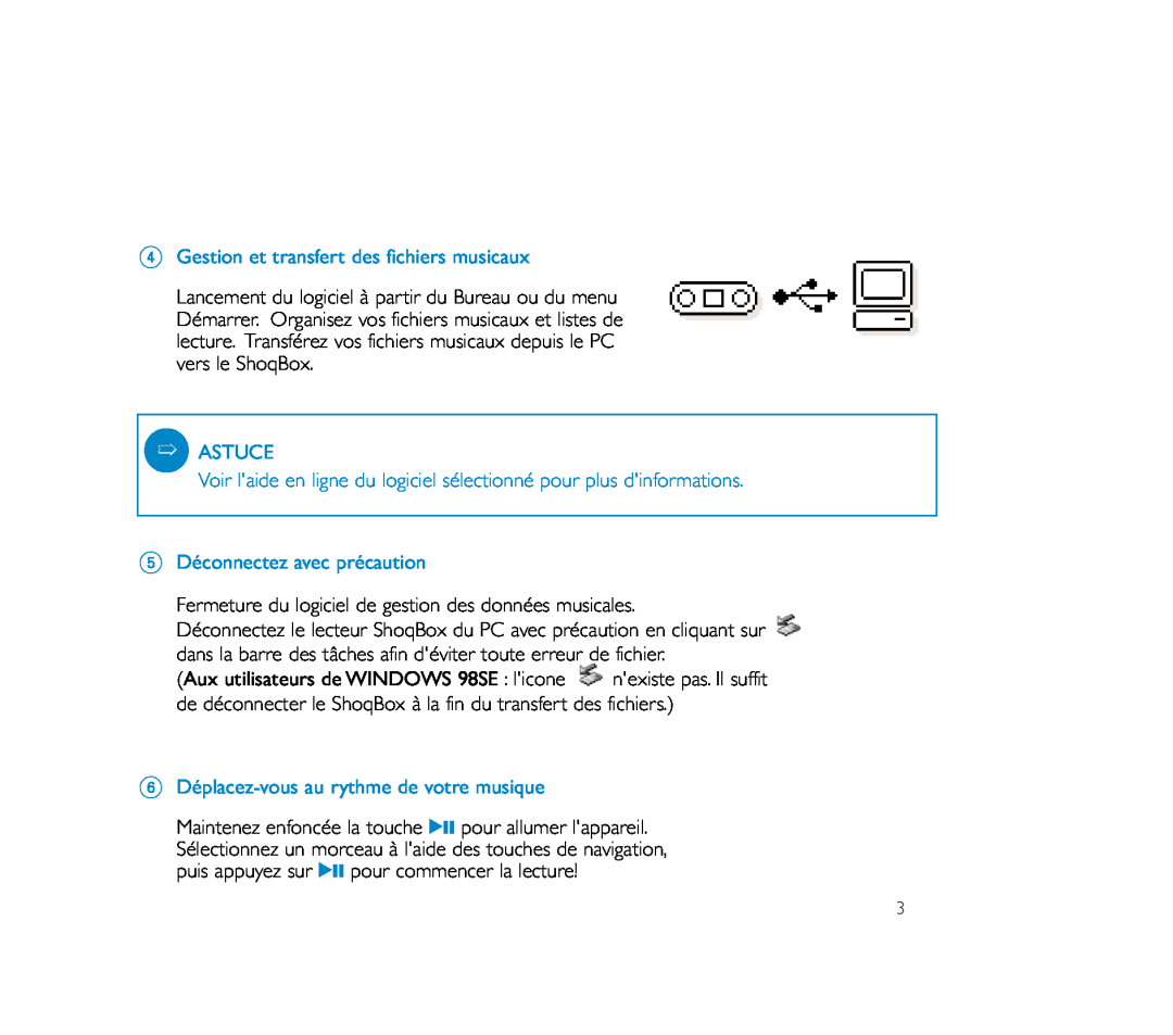 Philips PSS100 user manual 4Gestion et transfert des fichiers musicaux, Astuce, 5Déconnectez avec précaution 