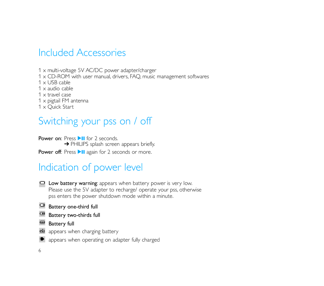 Philips PSS110/17B user manual Included Accessories, Switching your pss on / off, Indication of power level 