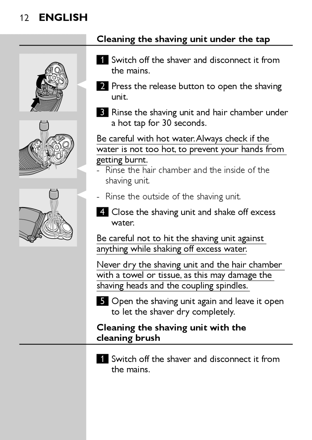 Philips PT728, PT722 manual Cleaning the shaving unit under the tap, Cleaning the shaving unit with the cleaning brush 