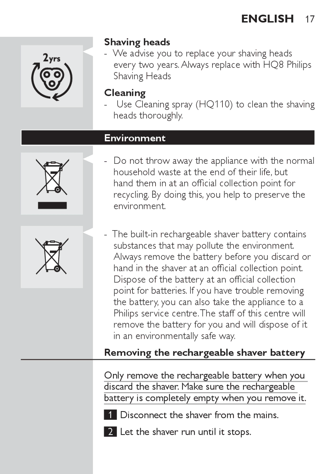 Philips PT722, PT728 manual Shaving heads, Cleaning, Environment, Removing the rechargeable shaver battery 