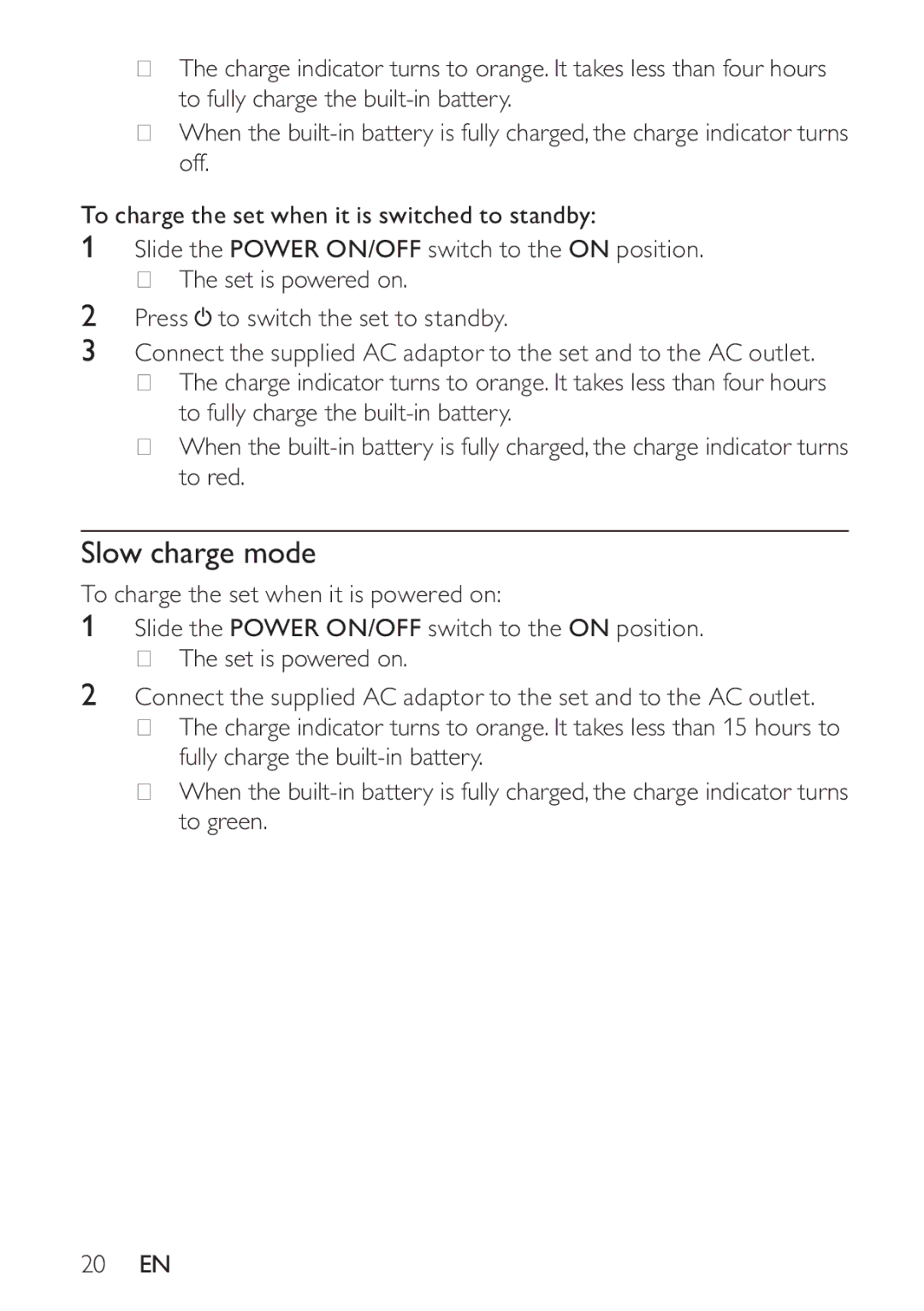 Philips PT9000/12 user manual Slow charge mode 