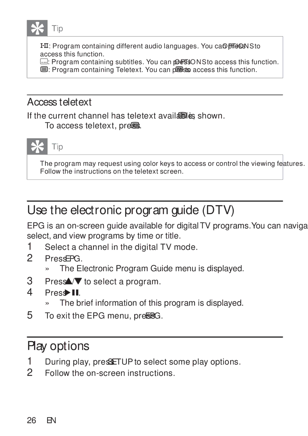 Philips PT9000/12 user manual Use the electronic program guide DTV, Play options, Access teletext 