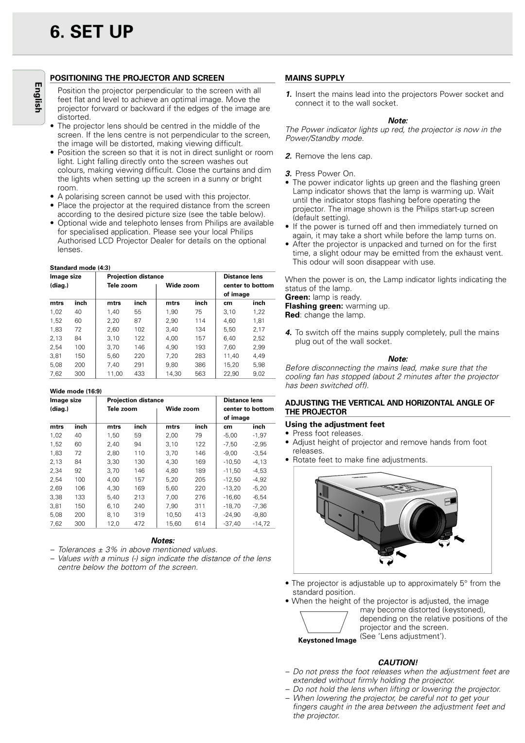 Philips PXG10 manual Set Up, Positioning the Projector and Screen, Mains Supply, Using the adjustment feet 