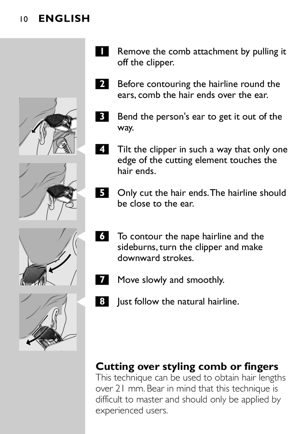 Philips QC5040 manual Cutting over styling comb or fingers, Remove the comb attachment by pulling it off the clipper, Way 