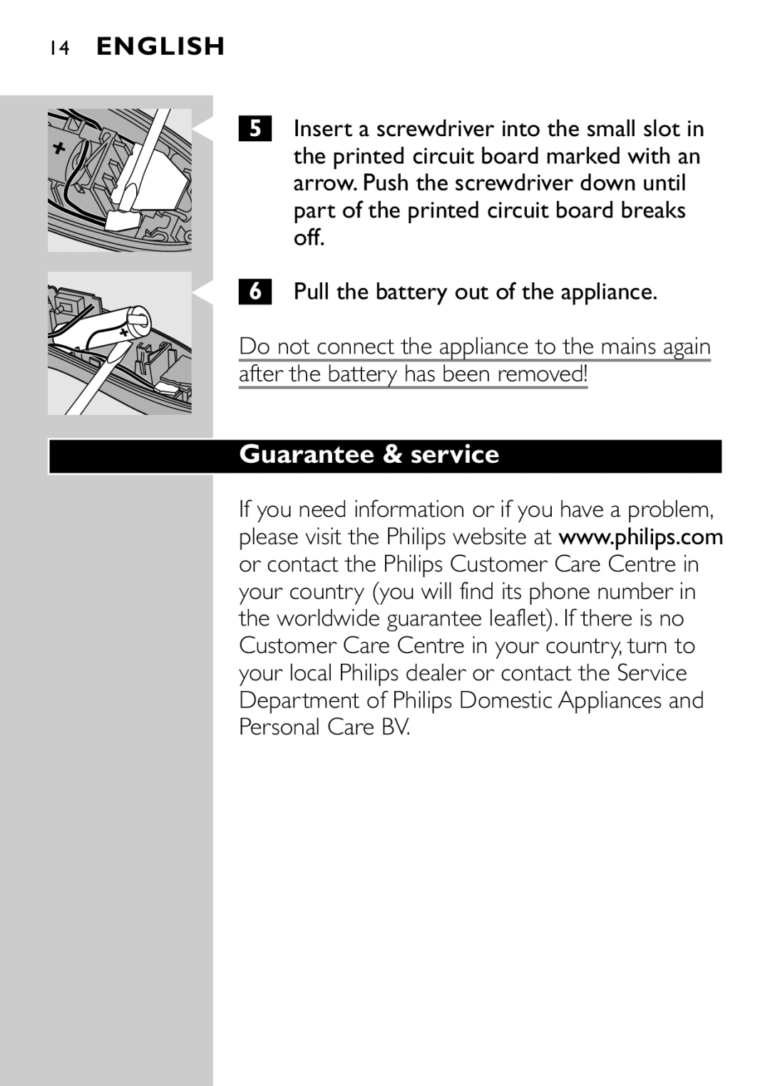 Philips QC5040 manual Guarantee & service, Off, Pull the battery out of the appliance 