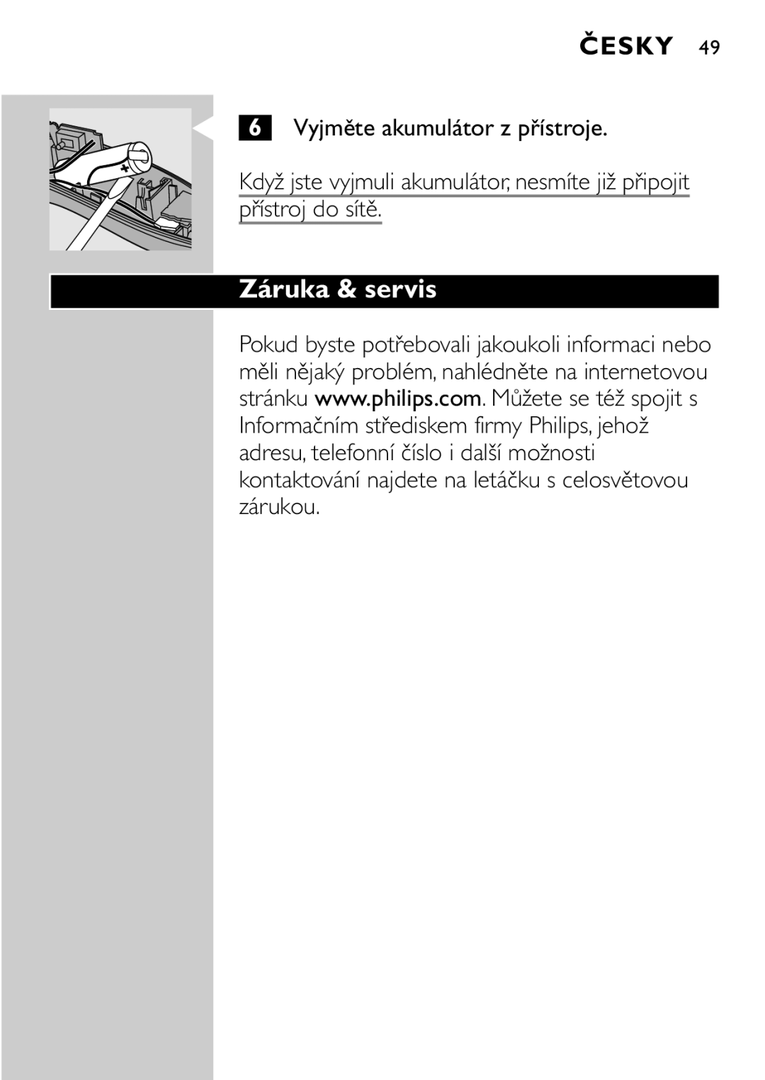 Philips QC5040 manual Záruka & servis, Vyjměte akumulátor z přístroje, Přístroj do sítě 