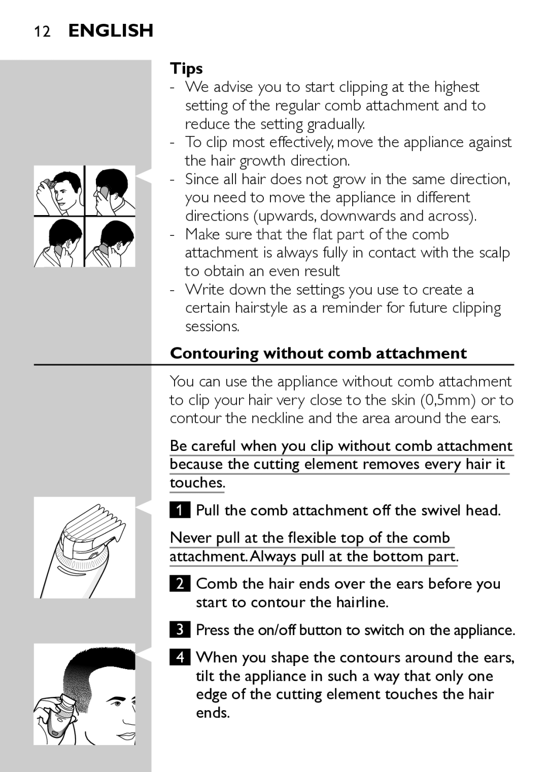 Philips QC5570 user manual Tips, Contouring without comb attachment 