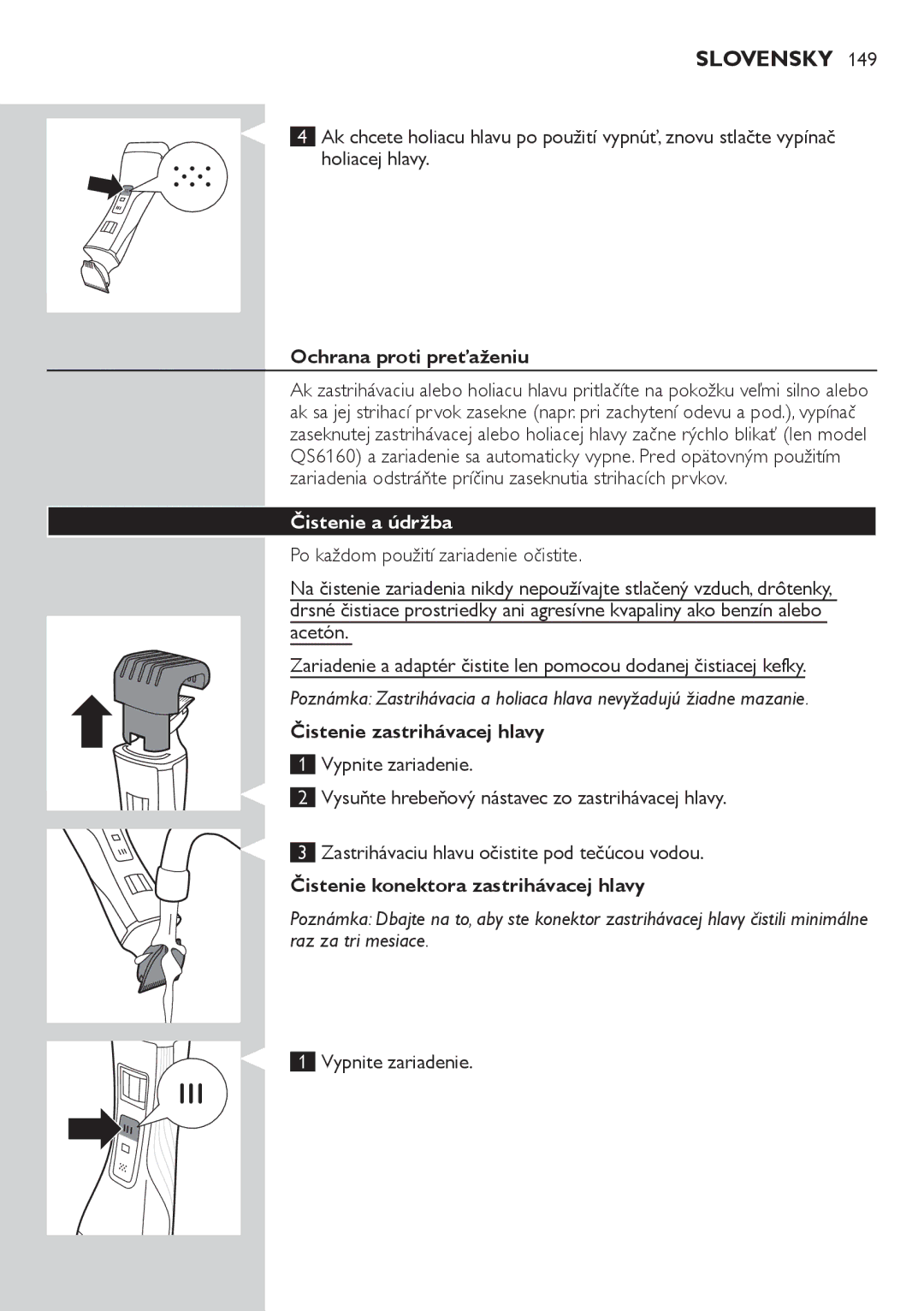Philips QS6140 manual Ochrana proti preťaženiu, Čistenie a údržba, Čistenie zastrihávacej hlavy, Vypnite zariadenie 