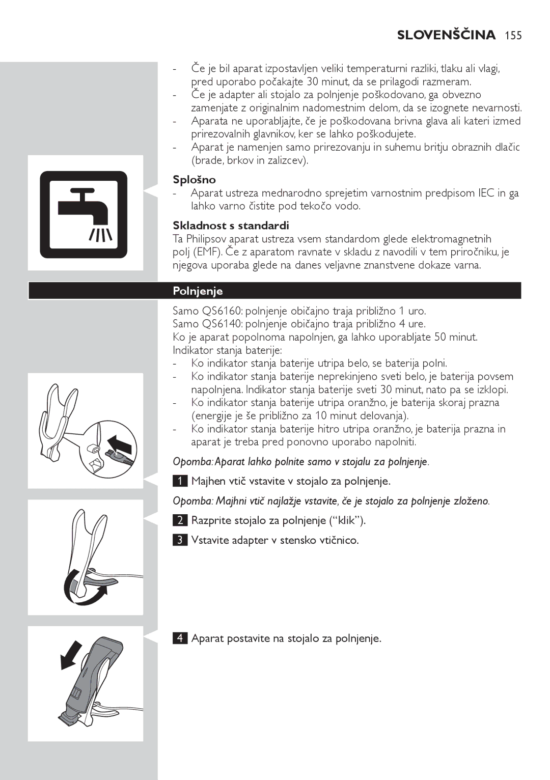 Philips QS6140 manual Slovenščina, Splošno, Skladnost s standardi, Polnjenje, Majhen vtič vstavite v stojalo za polnjenje 