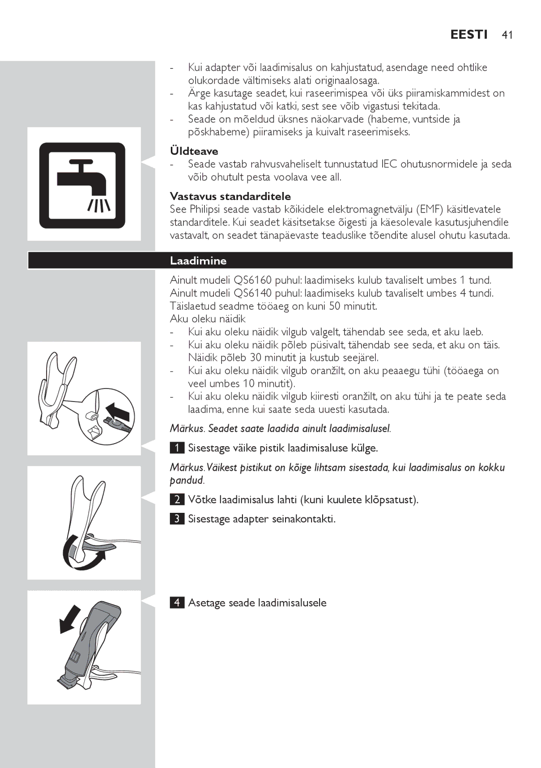 Philips QS6140 manual Eesti, Üldteave, Vastavus standarditele, Laadimine, Sisestage väike pistik laadimisaluse külge 