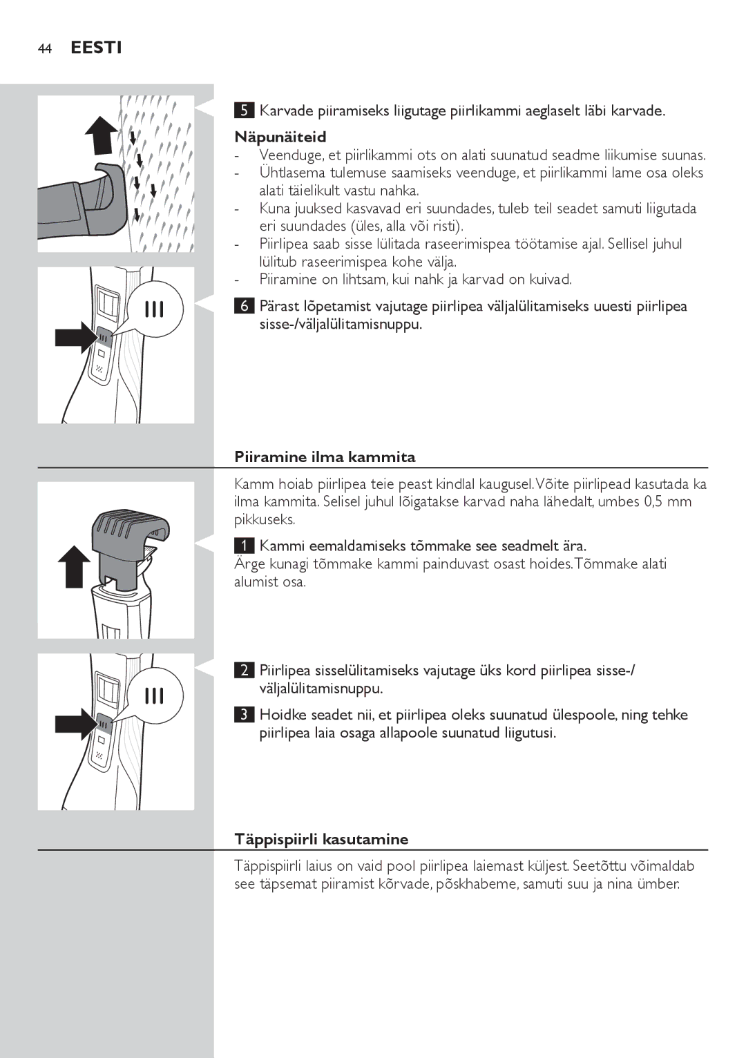 Philips QS6140 manual Näpunäiteid, Sisse-/väljalülitamisnuppu, Piiramine ilma kammita, Täppispiirli kasutamine 