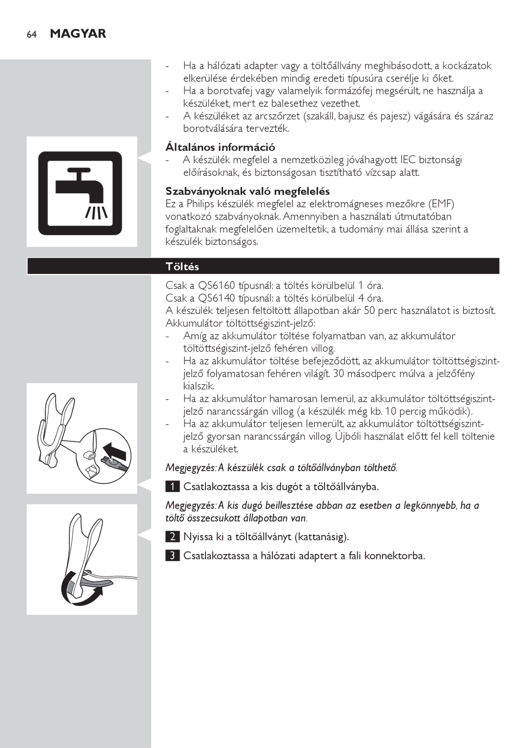 Philips QS6140 manual Magyar, Általános információ, Szabványoknak való megfelelés, Töltés 