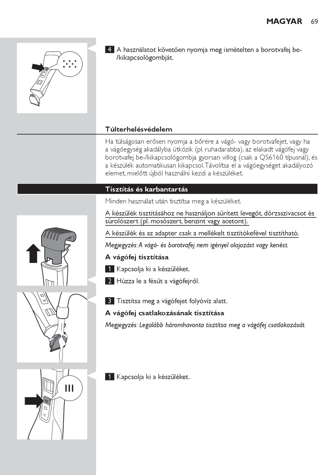 Philips QS6140 manual Túlterhelésvédelem, Tisztítás és karbantartás, Vágófej tisztítása, Vágófej csatlakozásának tisztítása 