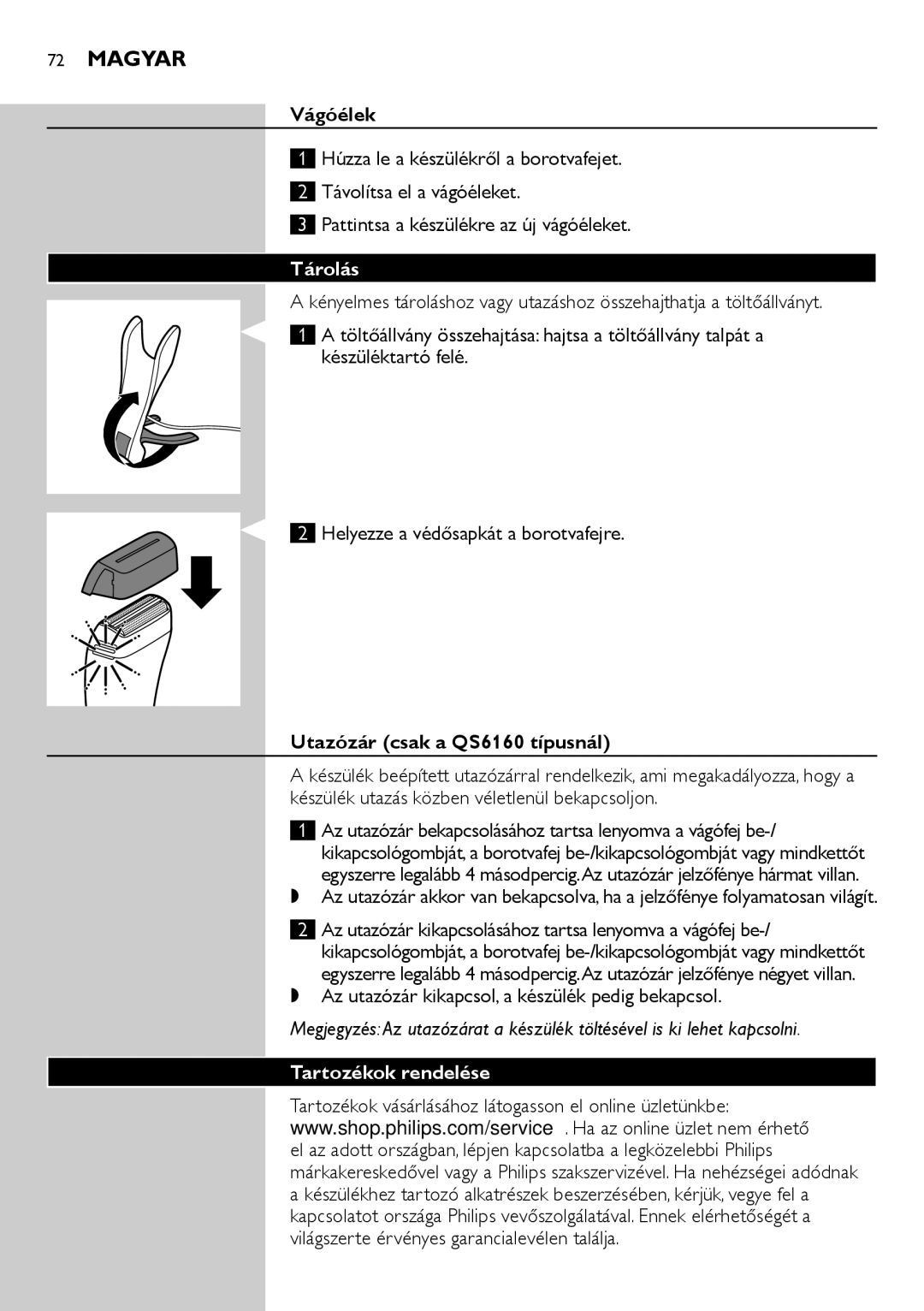 Philips QS6140 manual Vágóélek, Tárolás, Utazózár csak a QS6160 típusnál, Tartozékok rendelése 