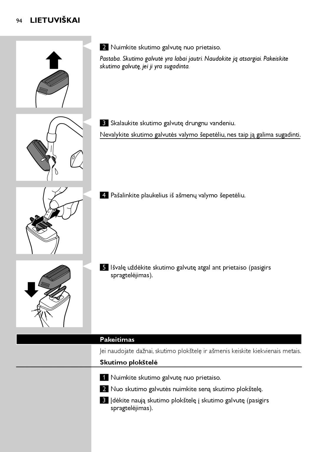 Philips QS6140 manual Nuimkite skutimo galvutę nuo prietaiso, Skalaukite skutimo galvutę drungnu vandeniu, Pakeitimas 