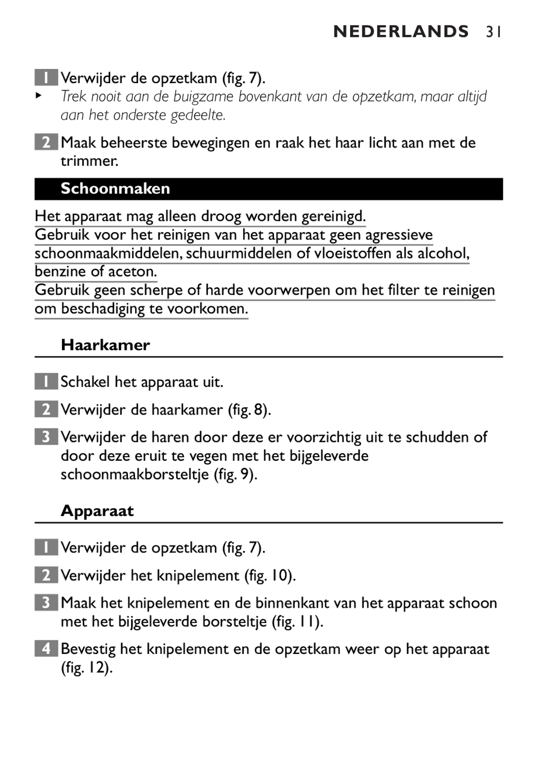 Philips QT4045 manual Verwijder de opzetkam fig, Schoonmaken, Haarkamer, Apparaat 