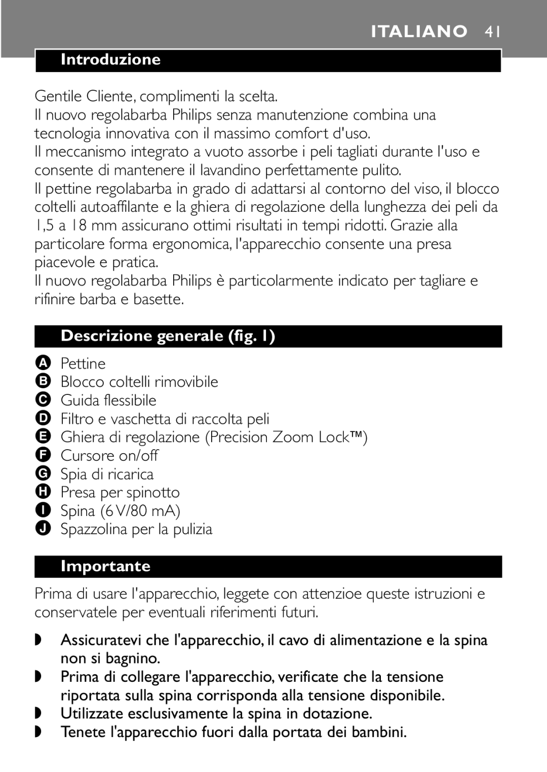 Philips QT4045 manual Italiano, Introduzione, Gentile Cliente, complimenti la scelta, Descrizione generale fig, Pettine 