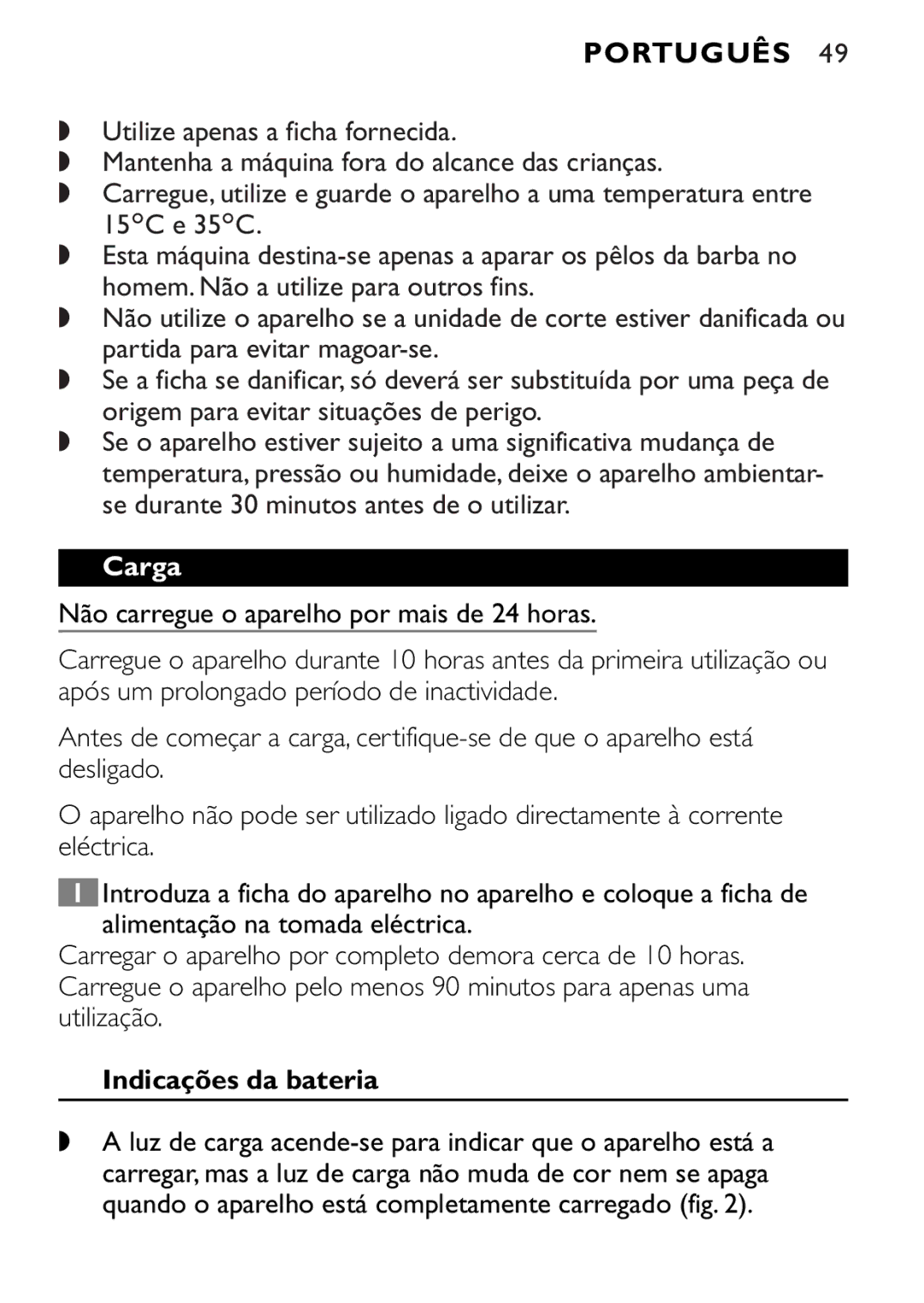 Philips QT4045 manual Português, Indicações da bateria 