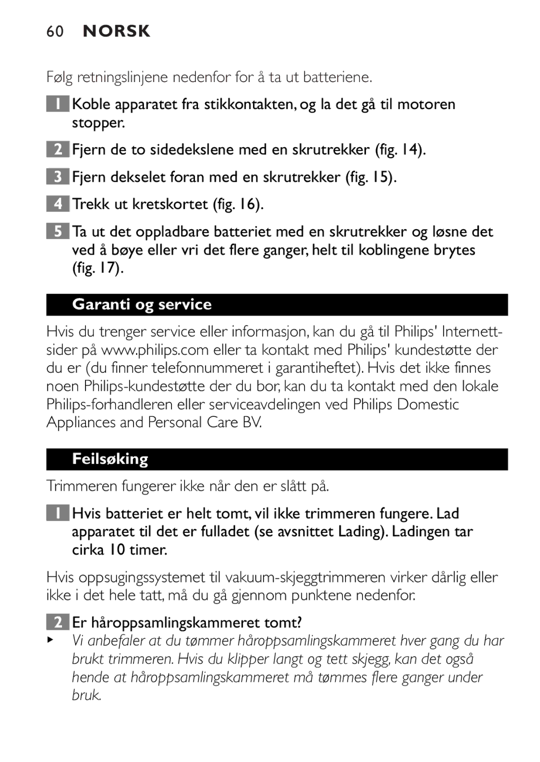 Philips QT4045 manual Garanti og service Feilsøking, Er håroppsamlingskammeret tomt? 