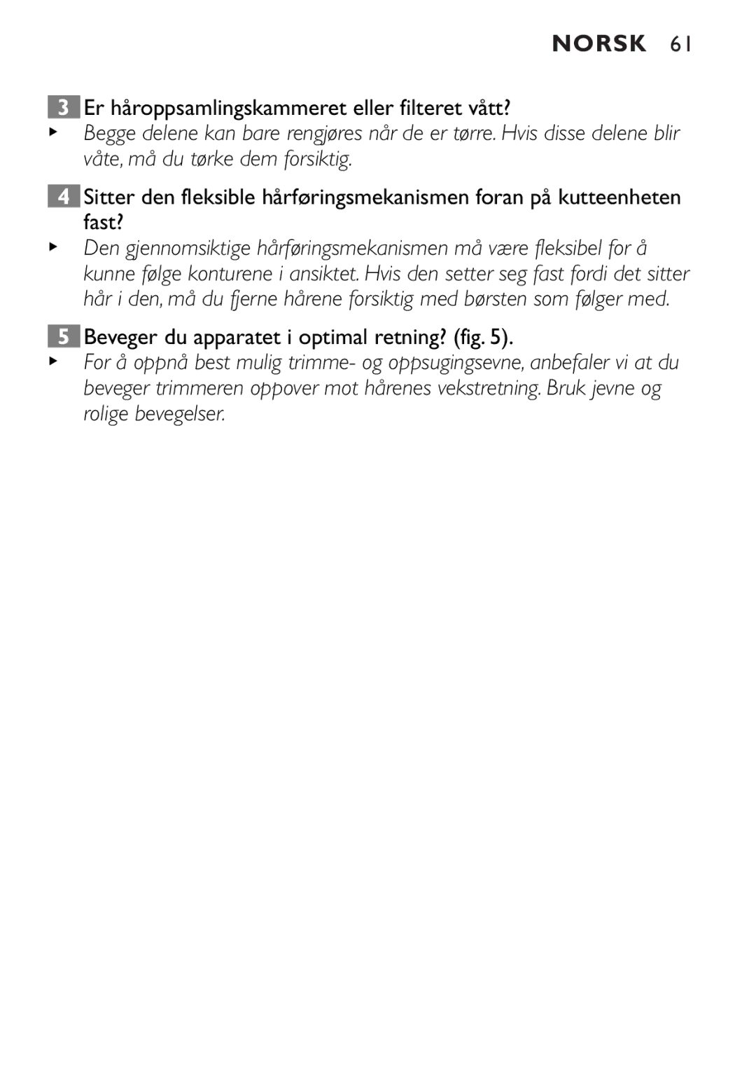 Philips QT4045 manual Er håroppsamlingskammeret eller filteret vått?, Beveger du apparatet i optimal retning? fig 