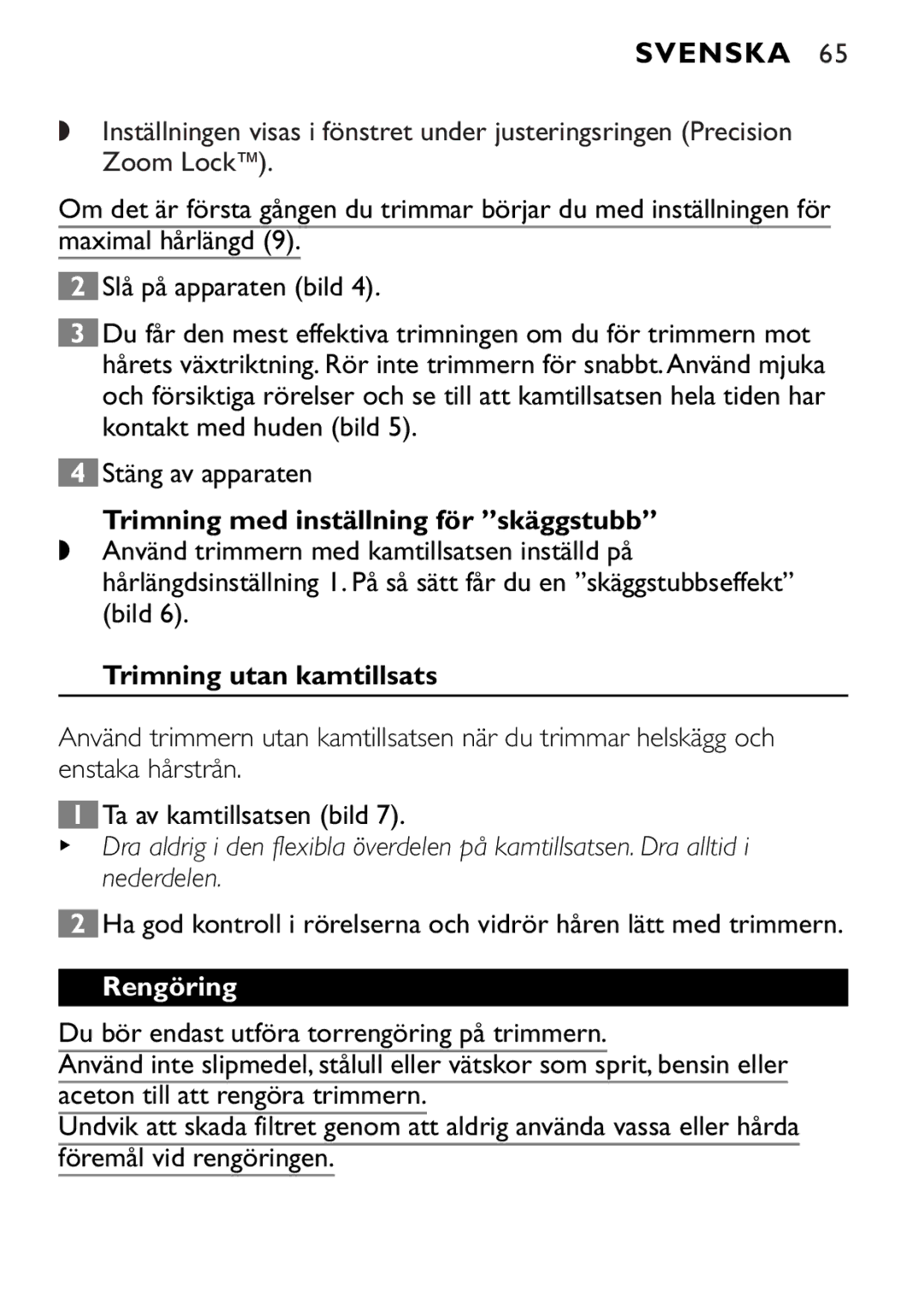 Philips QT4045 manual Trimning med inställning för skäggstubb, Trimning utan kamtillsats, Rengöring 