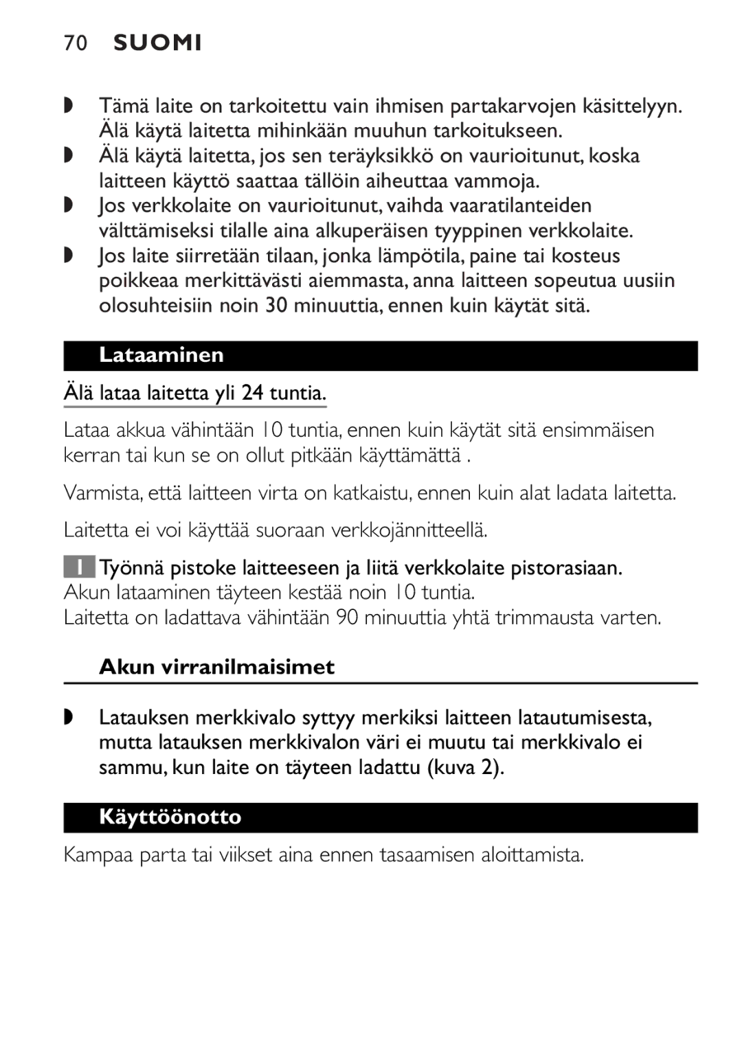 Philips QT4045 manual Suomi, Lataaminen, Akun virranilmaisimet, Käyttöönotto 