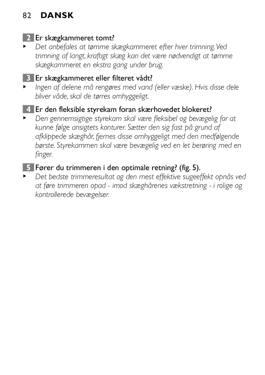 Philips QT4045 Er skægkammeret tomt?, Er skægkammeret eller filteret vådt?, Fører du trimmeren i den optimale retning? fig 