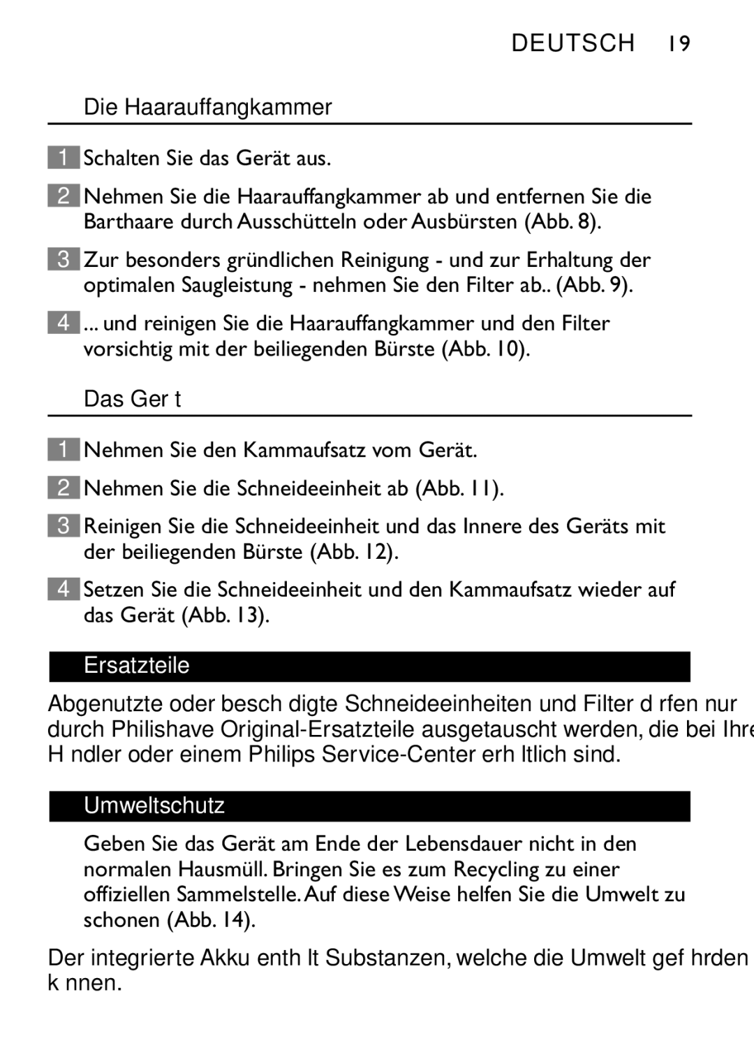 Philips QT4060 manual Die Haarauffangkammer, Schalten Sie das Gerät aus, Das Gerät, Ersatzteile, Umweltschutz 