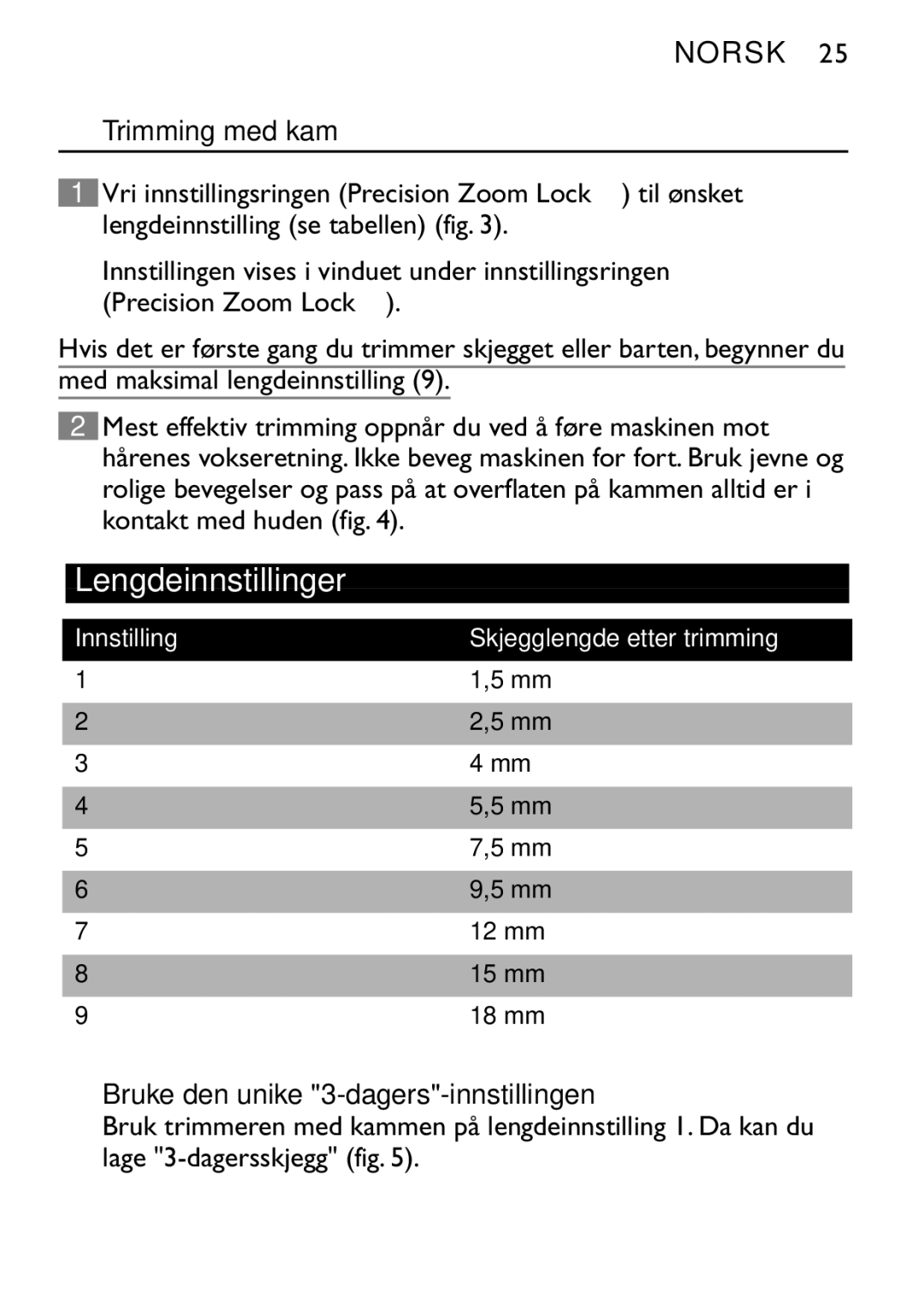 Philips QT4060 manual Trimming med kam, Bruke den unike 3-dagers-innstillingen 