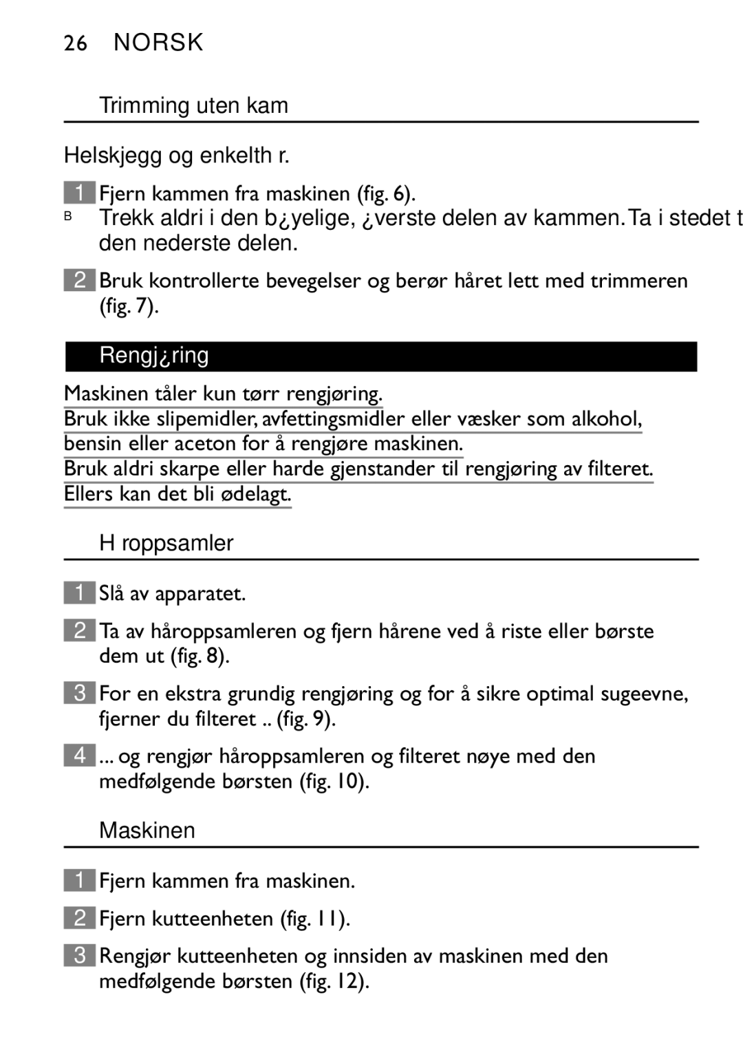 Philips QT4060 Trimming uten kam, Helskjegg og enkelthår Fjern kammen fra maskinen fig, Rengjøring, Håroppsamler, Maskinen 