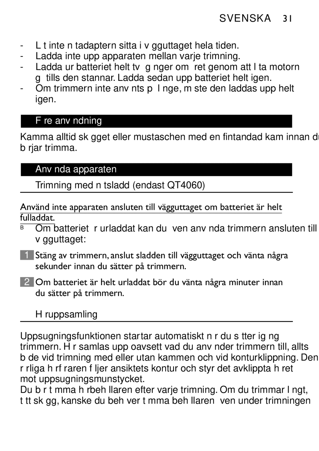 Philips manual Före användning, Använda apparaten, Trimning med nätsladd endast QT4060, Håruppsamling 