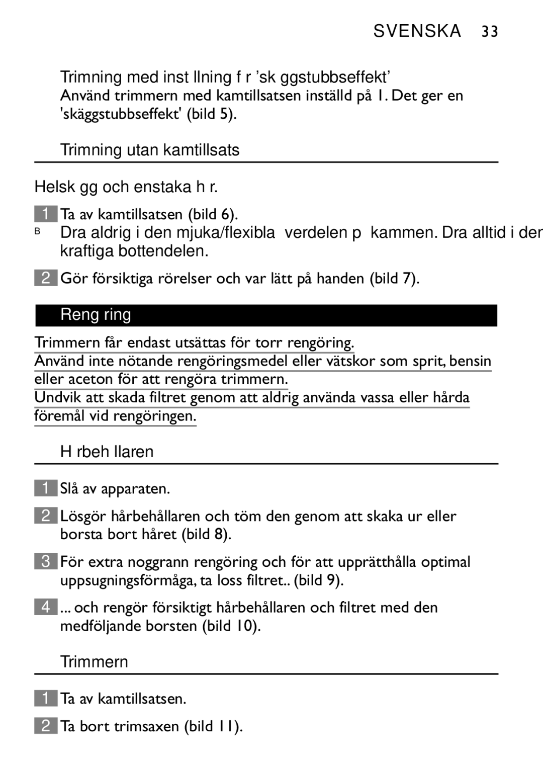 Philips QT4060 manual Trimning med inställning för skäggstubbseffekt, Trimning utan kamtillsats, Rengöring, Hårbehållaren 