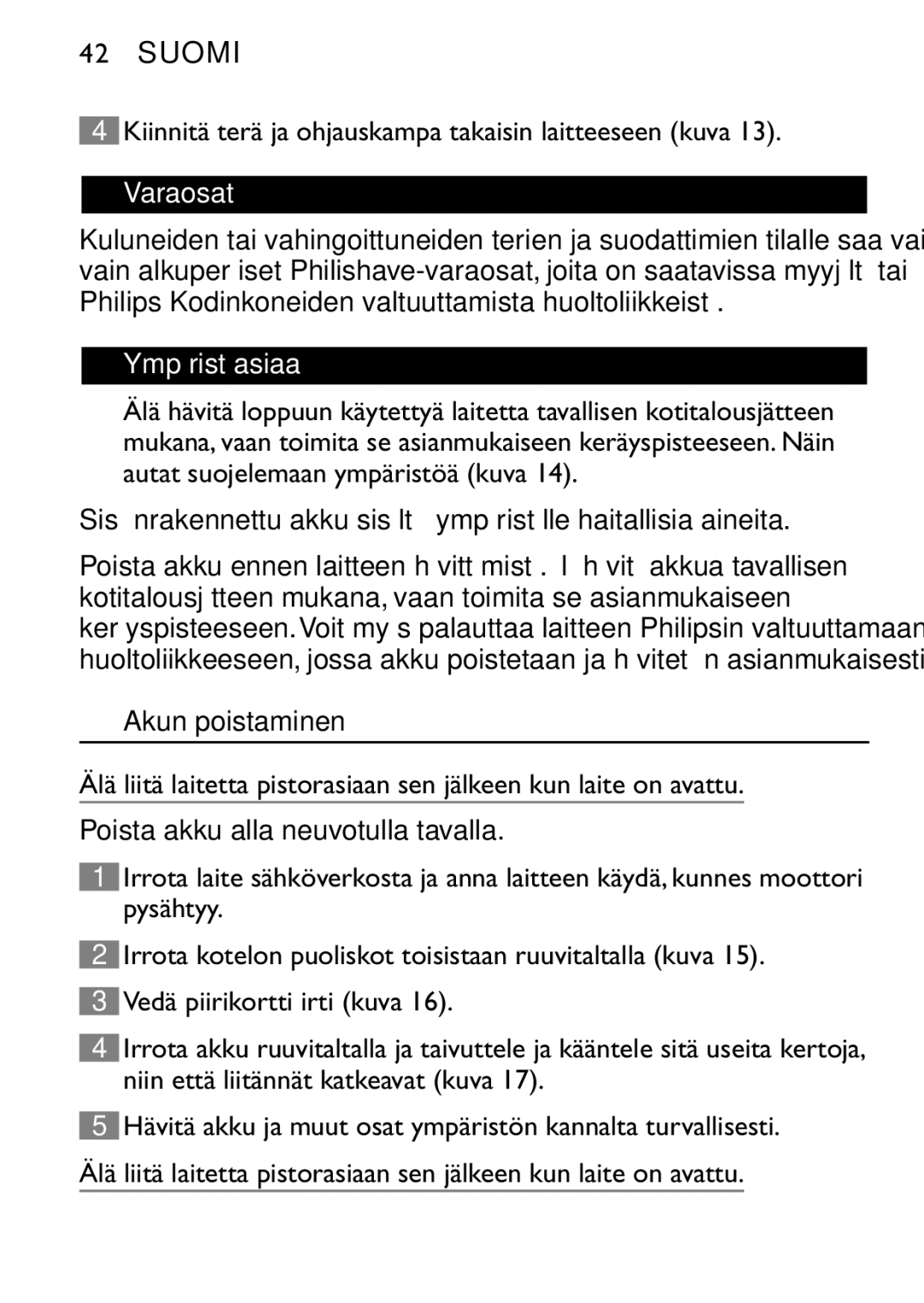 Philips QT4060 manual Kiinnitä terä ja ohjauskampa takaisin laitteeseen kuva, Varaosat, Ympäristöasiaa, Akun poistaminen 