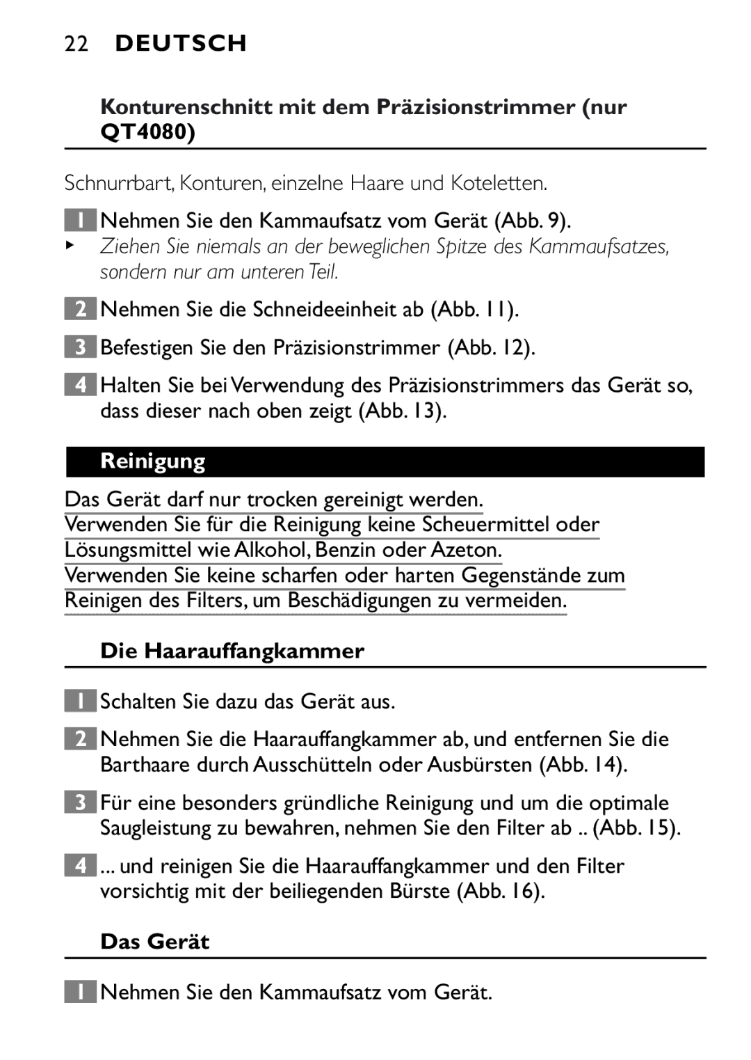 Philips QT4040 manual Konturenschnitt mit dem Präzisionstrimmer nur QT4080, Reinigung, Die Haarauffangkammer, Das Gerät 