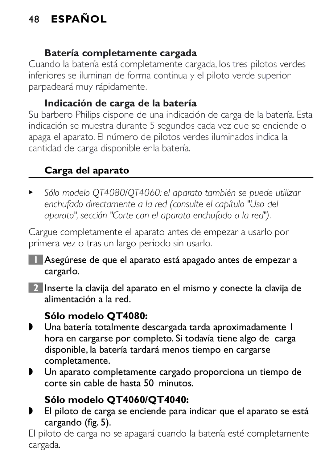 Philips QT4040 Batería completamente cargada, Indicación de carga de la batería, Carga del aparato, Sólo modelo QT4080 