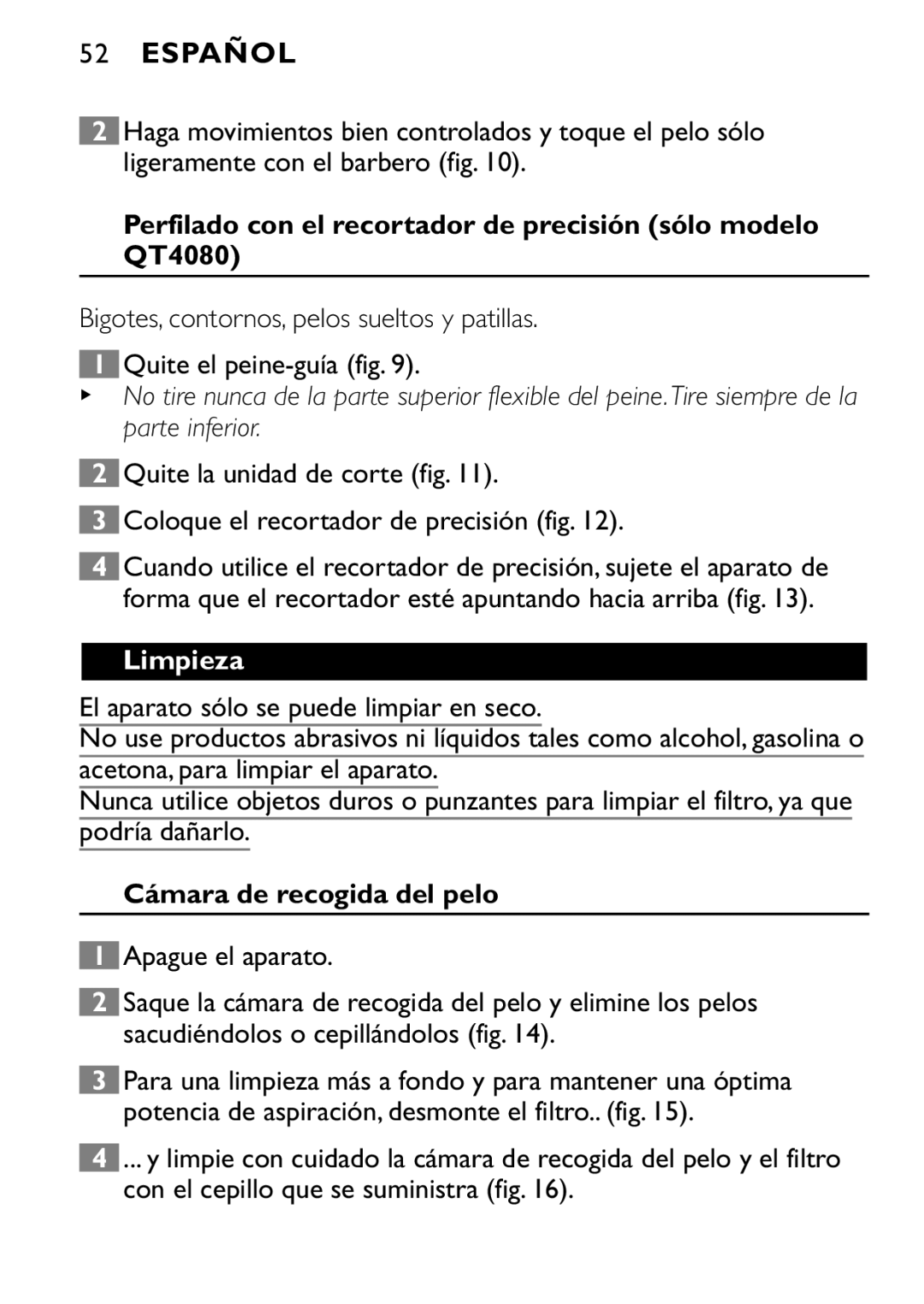 Philips QT4040 manual Perfilado con el recortador de precisión sólo modelo QT4080, Limpieza, Cámara de recogida del pelo 