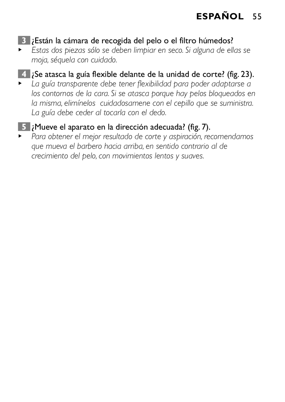 Philips QT4040 ¿Están la cámara de recogida del pelo o el filtro húmedos?, ¿Mueve el aparato en la dirección adecuada? fig 