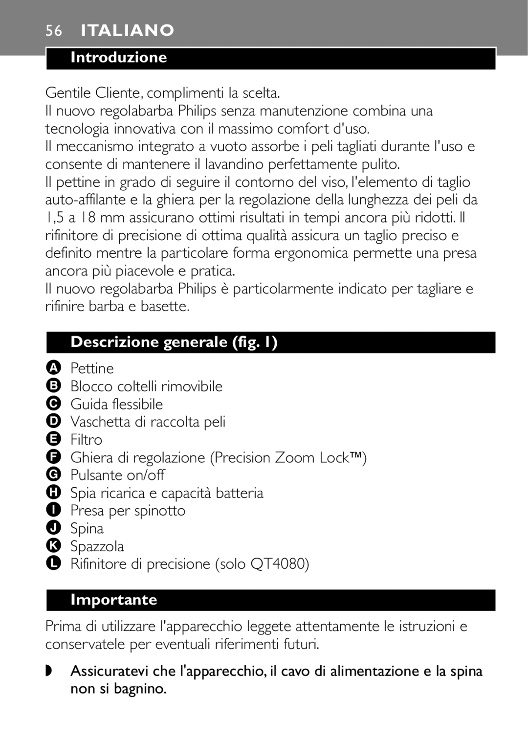 Philips QT4080, QT4040 manual Introduzione, Gentile Cliente, complimenti la scelta, Descrizione generale fig, Pettine 