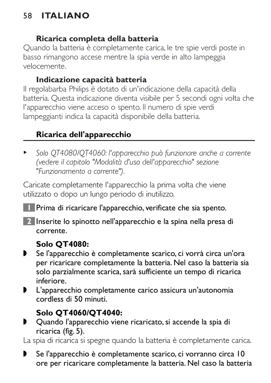 Philips manual Ricarica completa della batteria, Indicazione capacità batteria, Solo QT4080, Solo QT4060/QT4040 