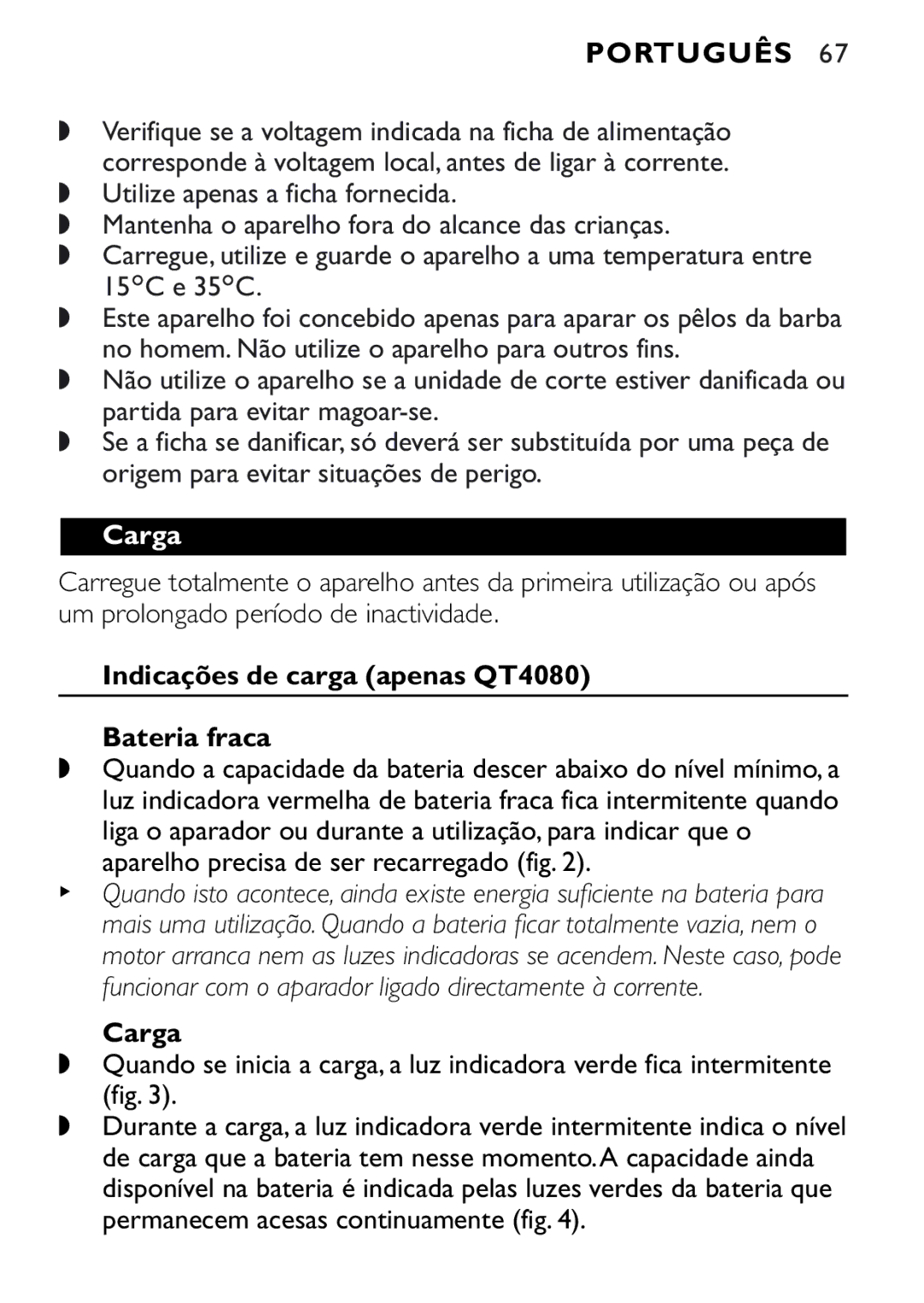 Philips QT4040 manual Português, Indicações de carga apenas QT4080 Bateria fraca 