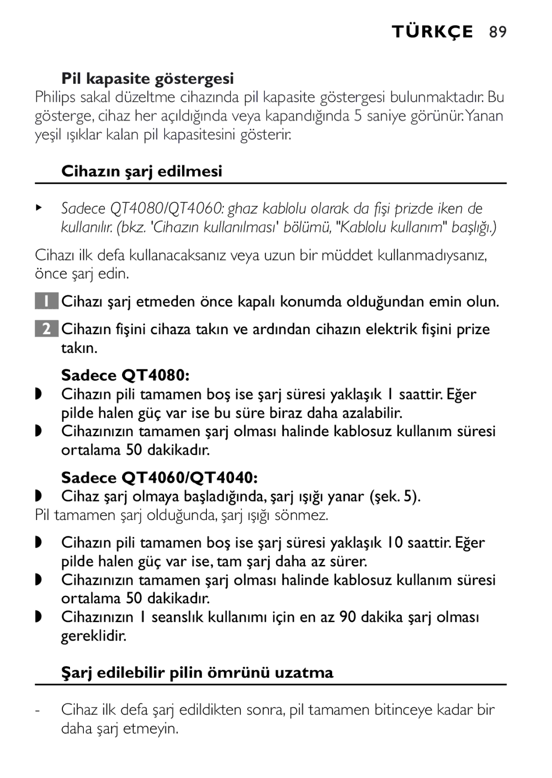 Philips manual Pil kapasite göstergesi, Cihazın şarj edilmesi, Sadece QT4080, Sadece QT4060/QT4040 