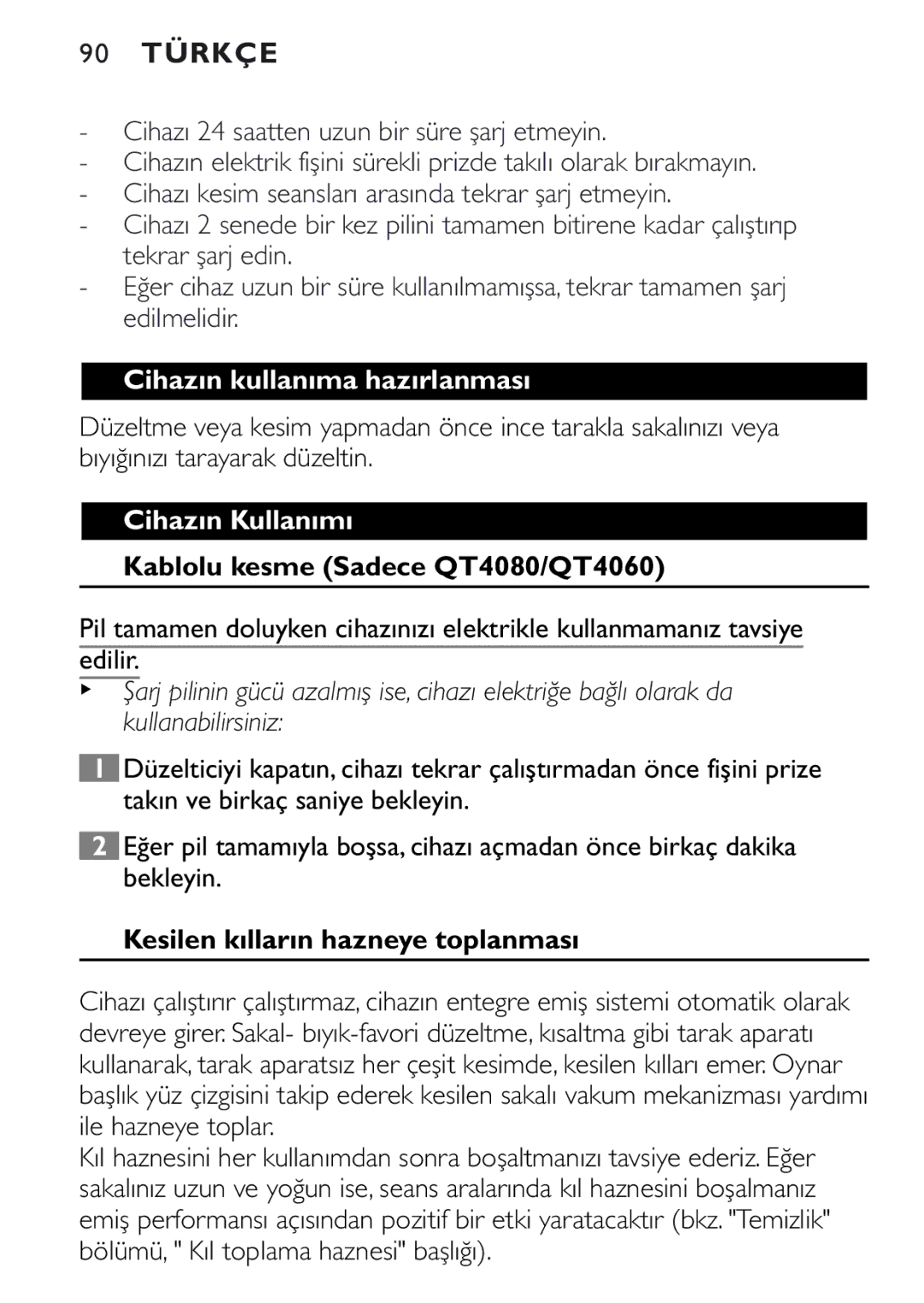 Philips QT4040 manual Cihazın kullanıma hazırlanması, Cihazın Kullanımı, Kablolu kesme Sadece QT4080/QT4060 