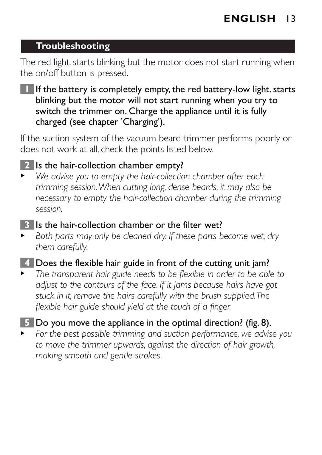 Philips QT4085 manual Troubleshooting, Is the hair-collection chamber or the filter wet? 