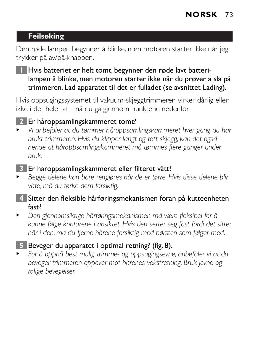 Philips QT4085 manual Feilsøking, Er håroppsamlingskammeret tomt?, Er håroppsamlingskammeret eller filteret vått? 