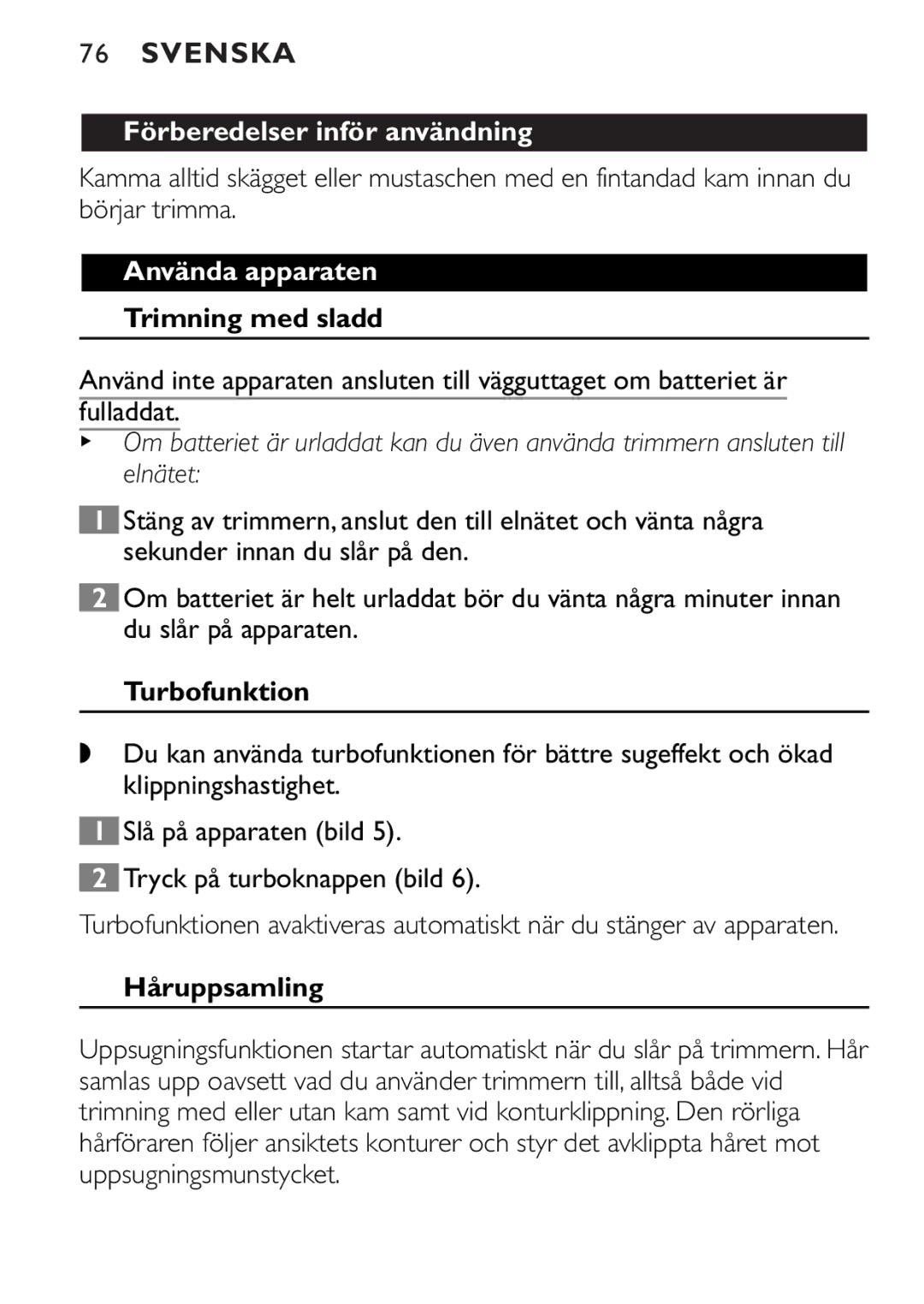 Philips QT4085 manual Förberedelser inför användning, Använda apparaten, Trimning med sladd, Håruppsamling 